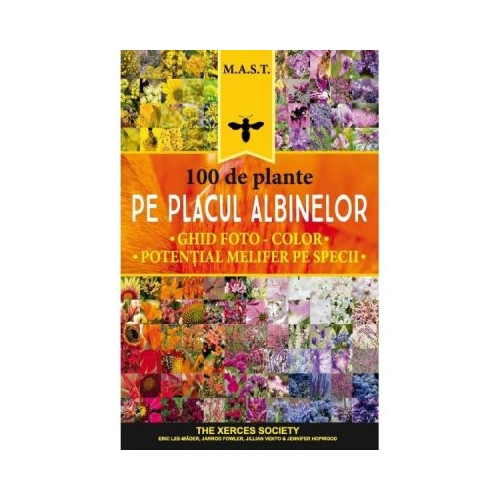 100 de plante pe placul albinelor - Eric Lee-Mader, Jarrod Fowler, Jillian Vento, Jennifer Hopwood