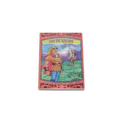 1001 de basme - Clasele I-VIII (Volumul III)