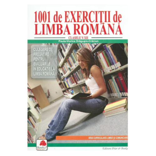 1001 Exercitii de Limba Romana - Paula-Viorica Dragusin-Craciun