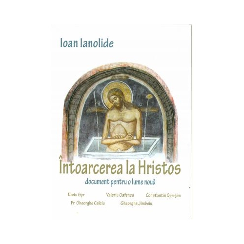 Intoarcerea la Hristos - Ioan Ianolide