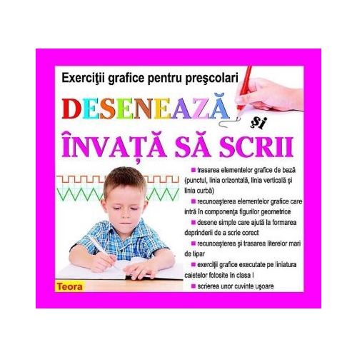 Deseneaza si invata sa scrii - exercitii grafice pentru prescolari de Diana Rotaru (1199)