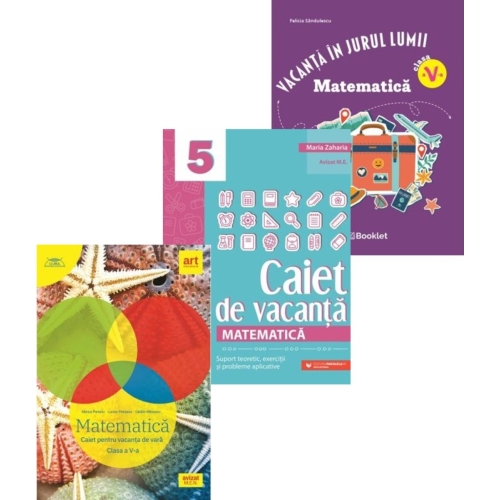 Set 3 caiete pentru Vacanta de vara Matematica clasa a 5-a - Marius Perianu Maria Zaharia Felicia Sandulescu