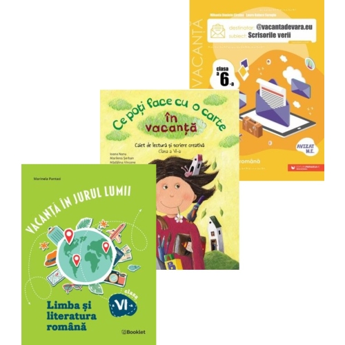 Set 3 caiete pentru vacanta de vara Limba si literatura romana clasa a 6-a - Ioana Nanu Mihaela Daniela Cirstea Marinela Pantazi
