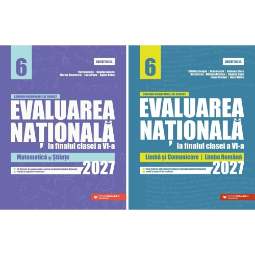Pachet 2 carti Evaluarea Nationala 2027 clasa a 6-a Matematica si Stiinte si Limba si comunicare Limba romana - Bogdan Ratiu Bogdan Antohe