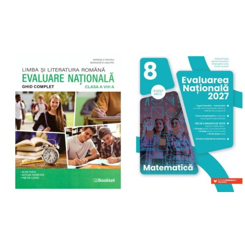 Pachet Evaluarea Nationala 2027 Clasa a 8-a. Matematica si Ghid complet pentru Limba si literatura romana - Gabriel Popa Marinela Pantazi