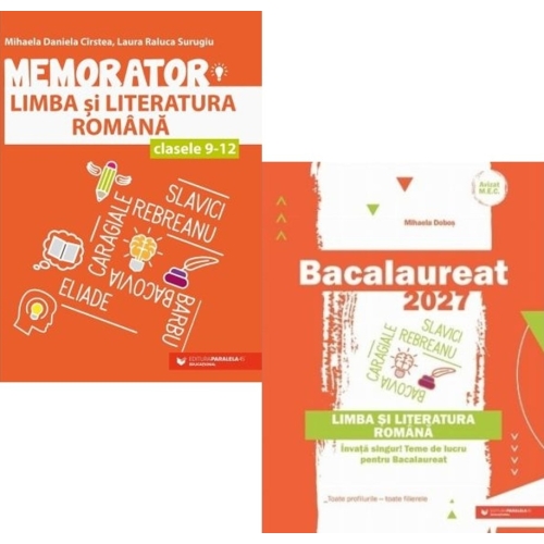 Pachet Limba si literatura romana Bacalaureat 2027. Teme de lucru si memorator - Mihaela Dobos, Mihaela Daniela Cirstea