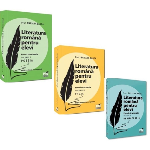 Pachet 3 volume Literatura romana pentru elevi. Eseuri structurate Poezia Proza si Dramaturgie - Mariana Badea