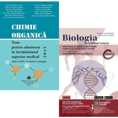 Pachet Bacalaureat Biologie pe intelesul tuturor clasele 11-12 si Chimie organica. Teste pentru admiterea in invatamantul superior medical - Maria Ioana Cazan Maria Greabu