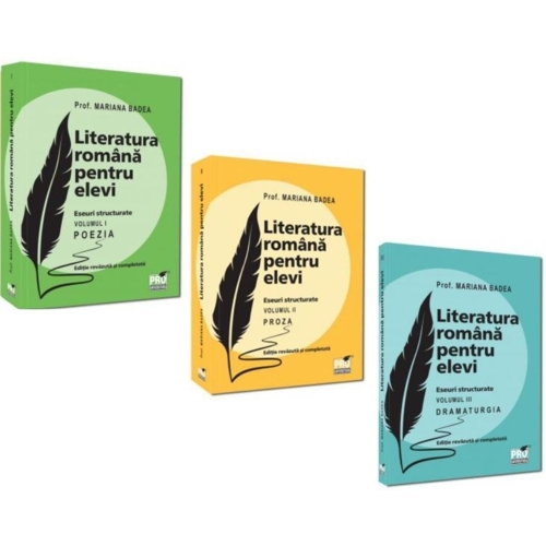 Pachet 3 volume Literatura romana pentru elevi. Eseuri structurate Poezia Proza si Dramaturgia - Mariana Badea