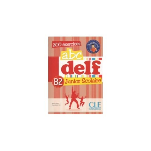 ABC Delf B2 Junior scolaire – Livre+CD audio