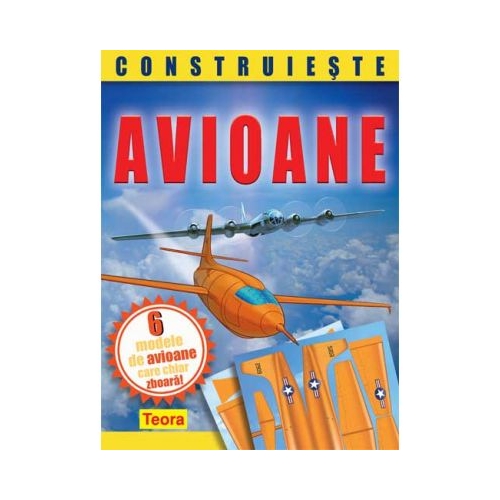 Construieste Avioane. 6 modele detasabile
