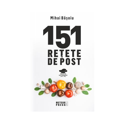 151 retete de post - Mihai Basoiu