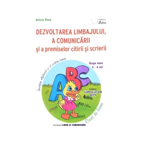 Dezvoltarea limbajului si a comunicarii Caiet de lucru pentru 5-6 ani, manual auxiliar