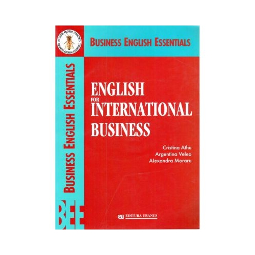 English for International Business - Cristina Athu, Argentina Velea, Alexandra Moraru
