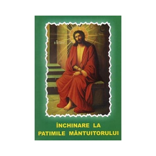 Inchinare la Patimile Mantuitorului