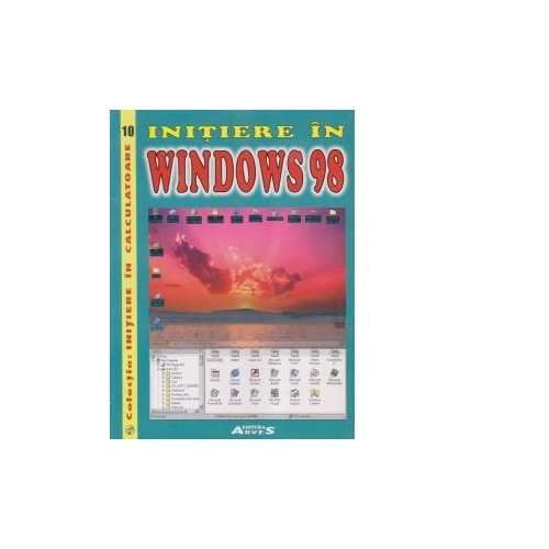Initiere in Windows 98 - Sorin Matei