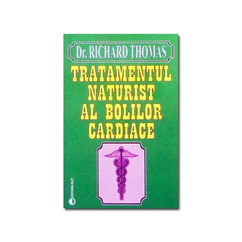 Tratamentul naturist al bolilor cardiace - Richard Thomas