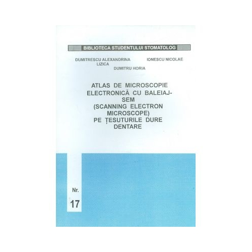 Atlas de microscopie a tesuturilor dentare - Horia Dumitru