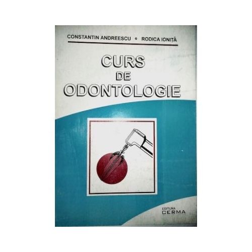 Curs de odontologie - C. Andreescu