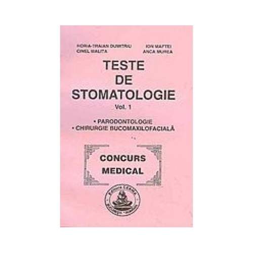 Teste de stomatologie volumul 1 - C. Andreescu