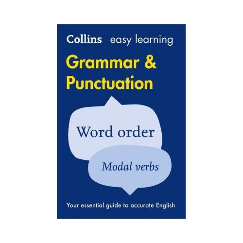 Easy Learning Grammar and Punctuation - Your essential guide to accurate English 2nd edition