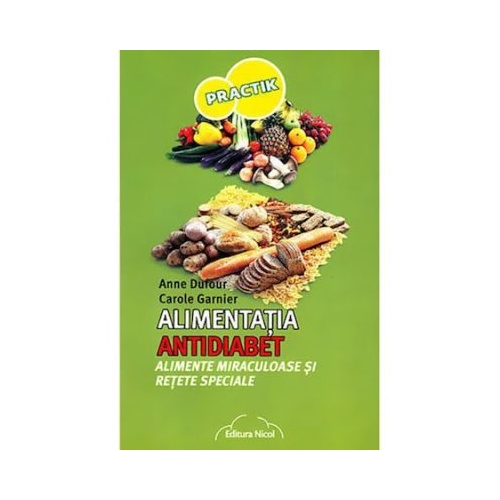 Alimentatia antidiabet - Anne Dufour, Carol Garnier