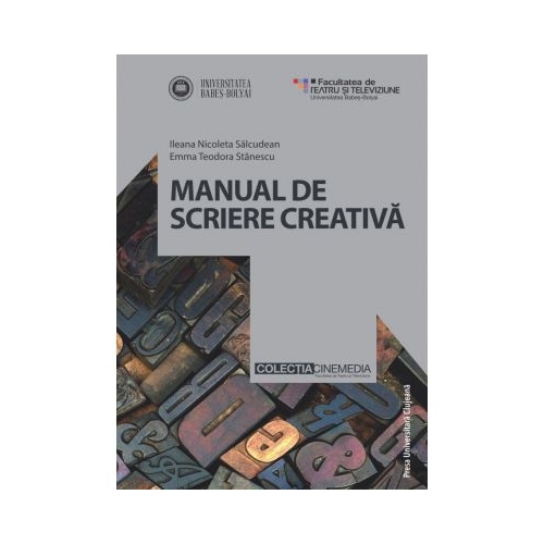 Manual de scriere creativa - Ileana Nicoleta Salcudean, Emma Teodora Stanescu