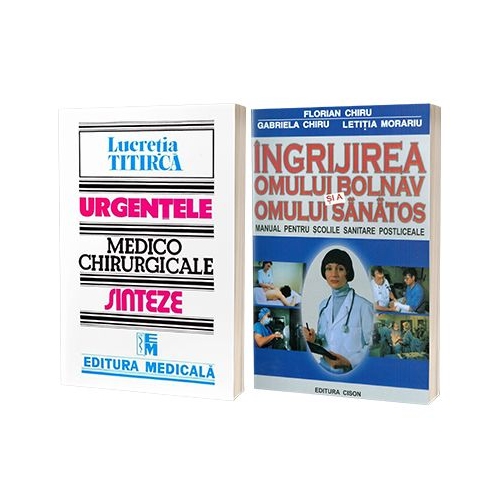 Set 2 carti - Ingrijirea omului bolnav si a omului sanatos si Urgentele medico-chirurgicale
