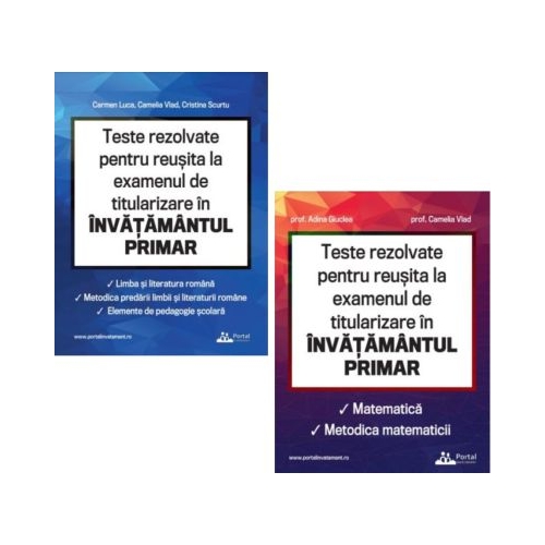 Pachet Teste REZOLVATE pentru reusita la examenul de titularizare in invatamantul primar - INVATATORI (2 culegeri)