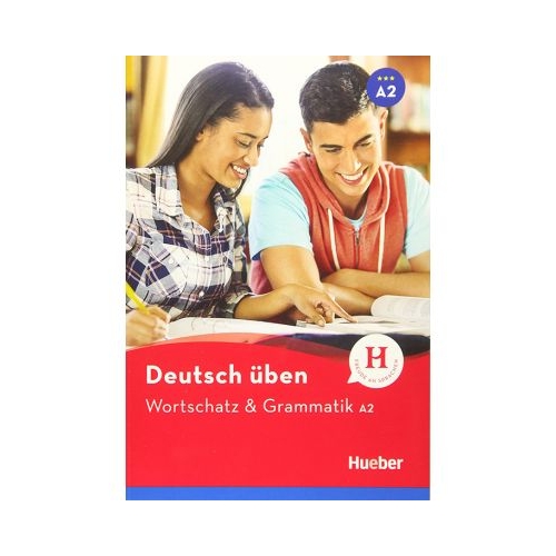 Deutsch uben. Wortschatz amp Grammatik A2 - Anneli Billina Lilli Marlen Brill Marion Techmer Carte Scolara HUEBER grupdzc