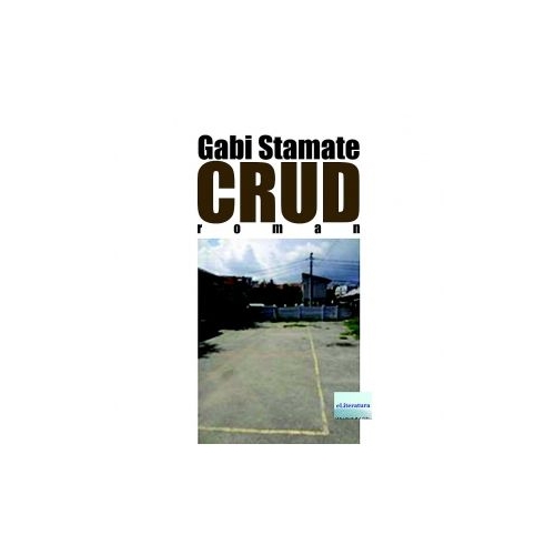 Crud. Roman - Gabi Stamate