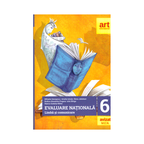 Evaluare nationala. Limba si comunicare pentru clasa a 6-a - Mihaela Georgescu Evaluare finala Clasa 6 Art Grup Educational grupdzc