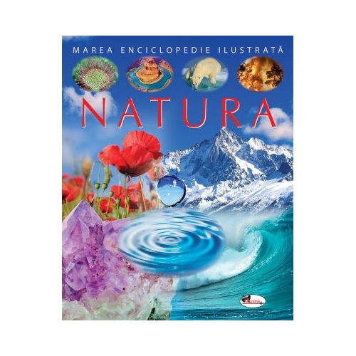 Marea enciclopedie ilustrata - Natura - Jacques Beaumont