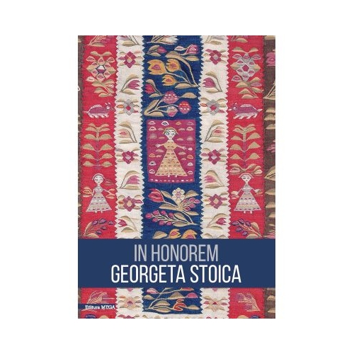 In honorem Georgeta Stoica - Paula Popoiu Georgiana Onoiu