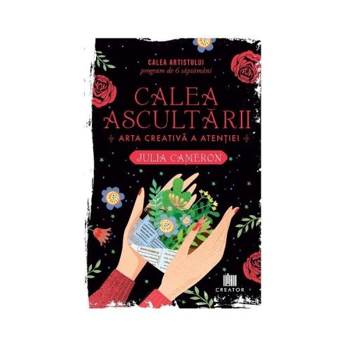 Calea ascultarii - Julia Cameron