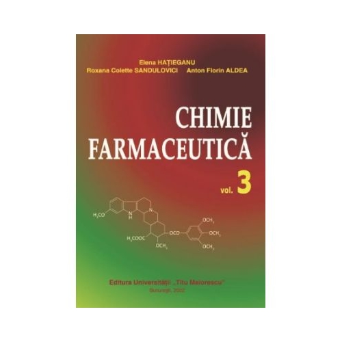 Chimie farmaceutica. Volumul 3 - Elena Hatieganu