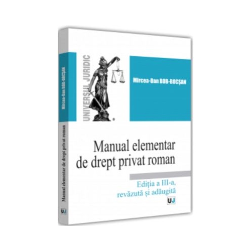 Manual elementar de Drept Privat Roman. 2022. Editia a 3-a revazuta si adaugita - Mircea-Dan Bob-Bocsan