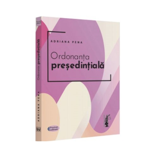 Ordonanta presedintiala - 2022 - Adriana Pena