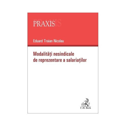 Modalitati nesindicale de reprezentare a salariatilor - Eduard Traian Nicolau