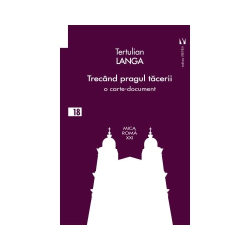 Trecand pragul tacerii - Tertulian Langa