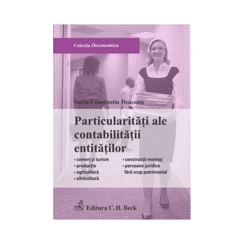 Particularitati ale contabilitatii entitatilor - Sorin-Constantin Deaconu