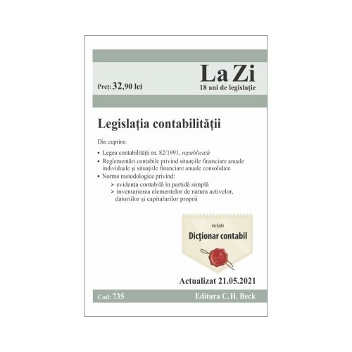 Legislatia contabilitatii. Cod 735. Actualizat la 21. 05. 2021