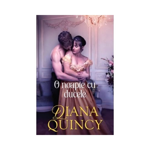 O noapte cu ducele - Diana Quincy