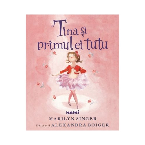 Tina si primul ei tutu - Marilyn Singer