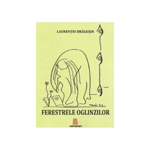 Ferestrele oglinzilor - Laurentiu Dragusin