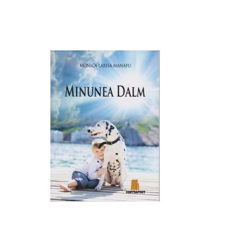 Minunea dalm - Monica Larisa Manafu
