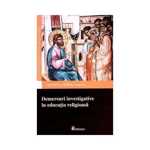 Demersuri investigative in educata religioasa - Monica Opris