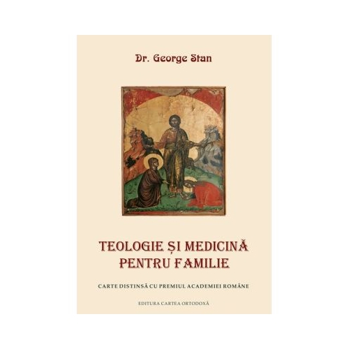 Teologie si medicina pentru familie - George Stan