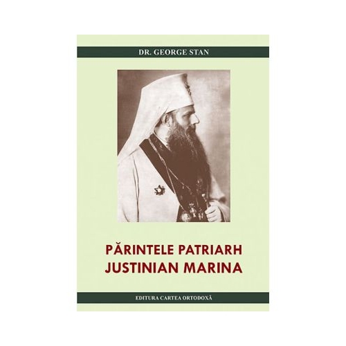 Parintele Patriarh Justinian Marina - George Stan