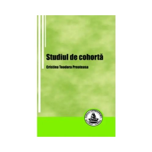 Studiul de cohorta - Cristina Teodora Preoteasa